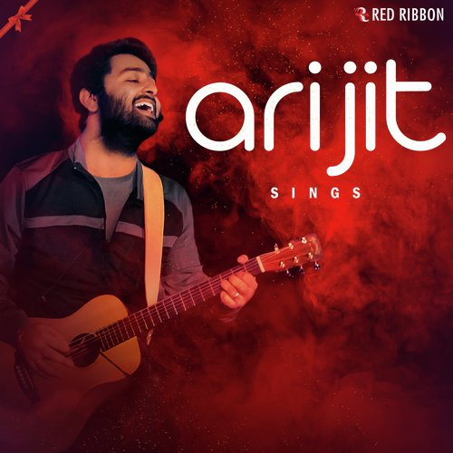 Arijit Singh All time hits